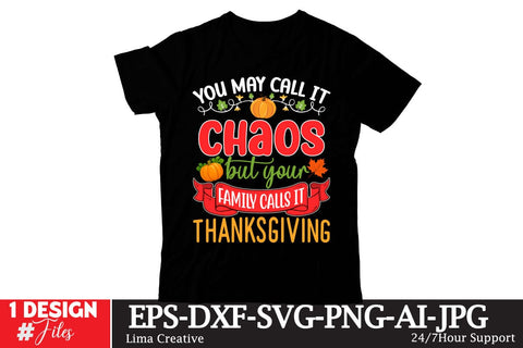 You May Call It Chaos But Your Family Calls It Thanksgiving SVG Cut File SVG Insomnia Std 