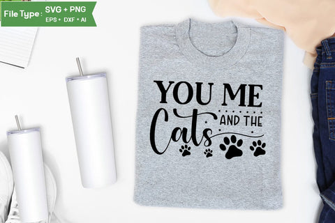 You Me And The Cats SVG Cut File, SVGs,Quotes and Sayings,Food & Drink,On Sale, Print & Cut SVG DesignPlante 503 