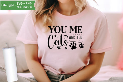 You Me And The Cats SVG Cut File, SVGs,Quotes and Sayings,Food & Drink,On Sale, Print & Cut SVG DesignPlante 503 