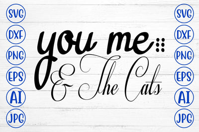 You Me & The Cats SVG SVG Syaman 