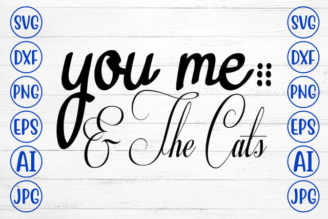 You Me & The Cats SVG SVG Syaman 
