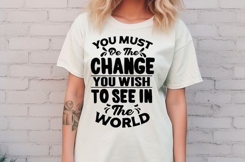 you must be the change you wish svg Design SVG Regulrcrative 