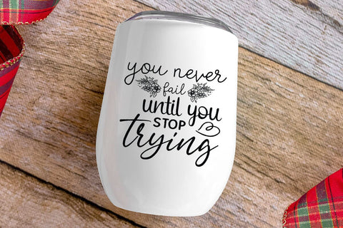 You never fail until you stop trying SVG Angelina750 