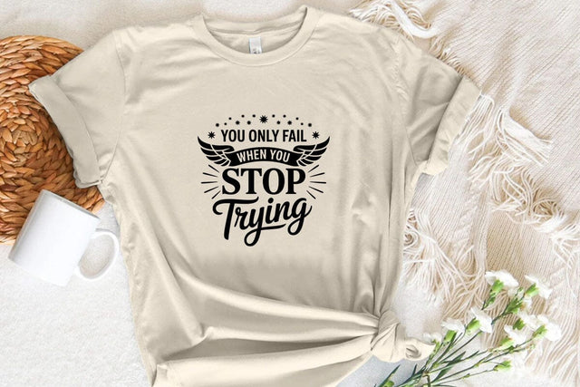 You Only Fail When You Stop Trying SVG Angelina750 