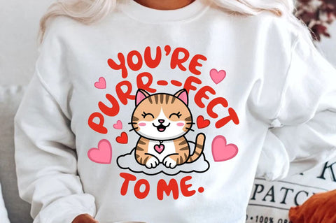 You re purr fect to me Sublimation Design Sublimation Regulrcrative 