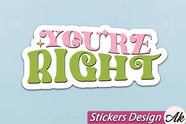 You re right Stickers Design SVG akazaddesign 