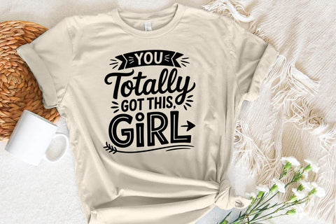 You totally got this girl SVG Angelina750 