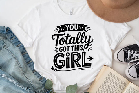 You totally got this girl SVG Angelina750 