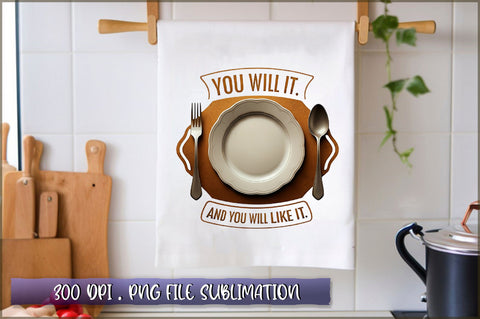 You will eat it. and you will like it Sublimation Sublimation Shetara Begum 