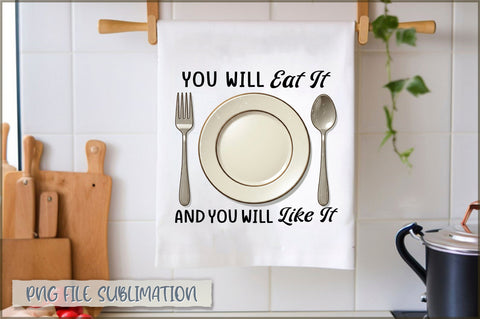 You will eat it and you will like it Towel Sublimation Shetara Begum 