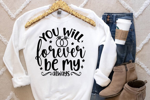 You will forever be my always SVG Design SVG Designangry 
