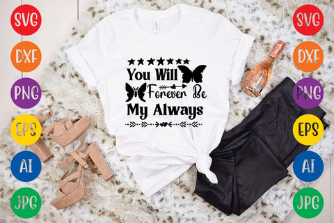 You Will Forever Be My Always SVG Rafiqul20606 