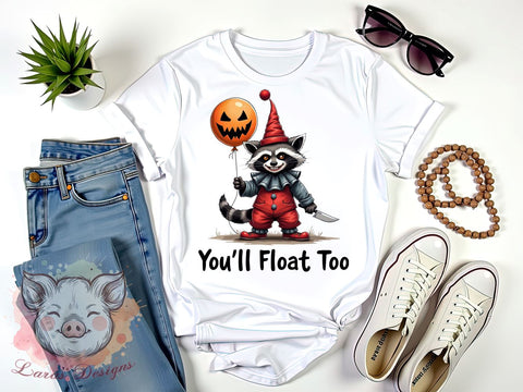 You'll Float Too Png, Horror Raccoon Halloween Png, Spooky Season Png, Halloween Png, Halloween Shirt Png, Sublimation Designs, Digital Download Sublimation Lara' s Designs 