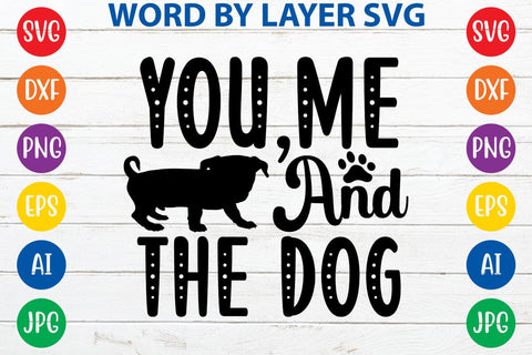 You,me And The Dog svg design SVG Rafiqul20606 