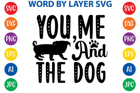 You,me And The Dog svg design SVG Rafiqul20606 