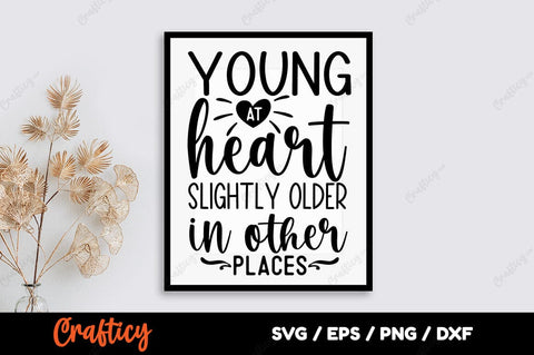 Young at heart slightly older in other places SVG Designangry 