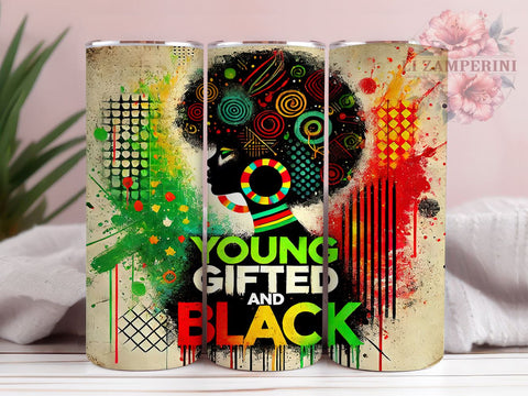 Young Gifted Black Pride 20oz Tumbler Wrap, Black Pride Gifts, Inspirational Tumblers, Sublimation Cup, African American Gifts, Motivational Merchandise Sublimation Li Zamperini 