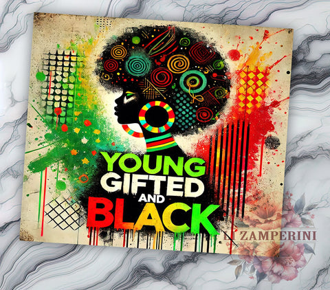 Young Gifted Black Pride 20oz Tumbler Wrap, Black Pride Gifts, Inspirational Tumblers, Sublimation Cup, African American Gifts, Motivational Merchandise Sublimation Li Zamperini 