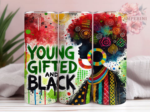 Young Gifted Black Pride 20oz Tumbler Wrap, Black Pride Gifts, Inspirational Tumblers, Sublimation Cup, African American Gifts, Motivational Merchandise Sublimation Li Zamperini 