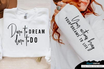 Your actions bring your dreams Sleeve SVG Design, Inspirational sleeve SVG, Motivational Sleeve SVG Design, Positive Sleeve SVG SVG Regulrcrative 