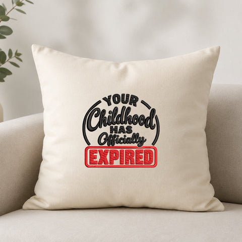 Your Childhood Has Officially Expired Embroidery Design – Funny 18th Birthday Machine Embroidery File, Adulting Birthday Gift Embroidery/Applique DESIGNS PatternFeed8 