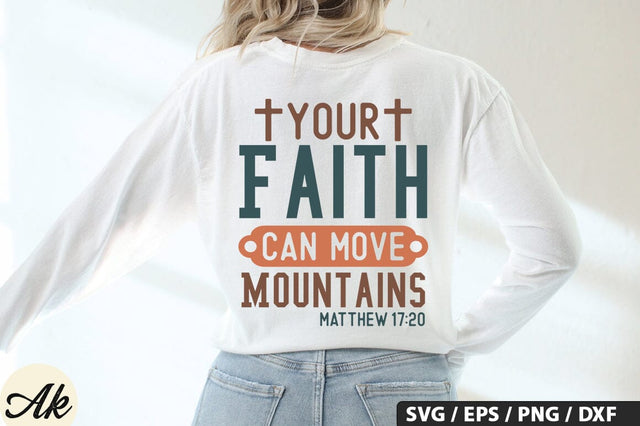 Your Faith Can Move Mountains Matthew 17,20 SVG Design SVG akazaddesign 