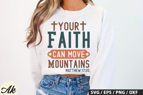 Your Faith Can Move Mountains Matthew 17,20 SVG Design SVG akazaddesign 