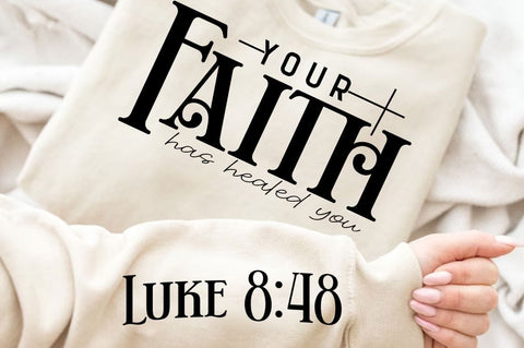 Your Faith Has Healed You Sleeve SVG Design SVG Regulrcrative 