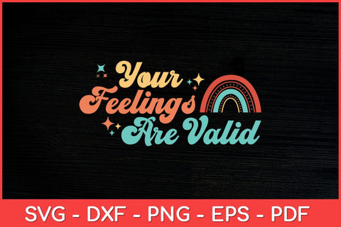 Your Feelings Are Valid Cute Mental Health Awareness Svg Design SVG artprintfile 