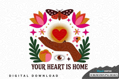 Your heart is home sublimation png design Sublimation Regulrcrative 