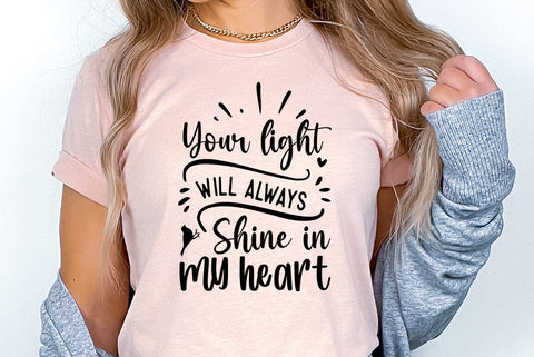 Your light will always Shine in my heart, Memorial Quote SVG SVG FiveStarCrafting 