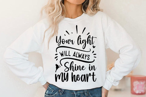 Your light will always Shine in my heart, Memorial Quote SVG SVG FiveStarCrafting 