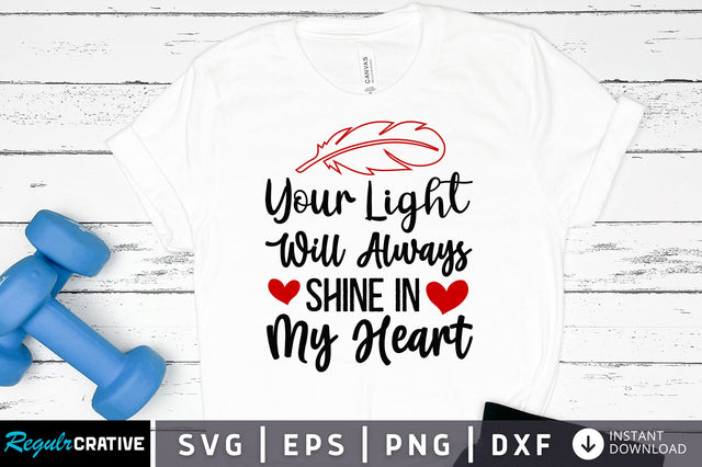 Your light will always shine svg design SVG Regulrcrative 