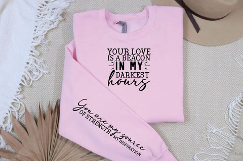 Your love is a beacon in my darkest hours Sleeve SVG Design, Mother's Day Sleeve SVG, Mom Sleeve SVG SVG Regulrcrative 