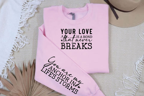 Your love is a bond that never breaks Sleeve SVG Design, Mother's Day Sleeve SVG, Mom Sleeve SVG SVG Regulrcrative 