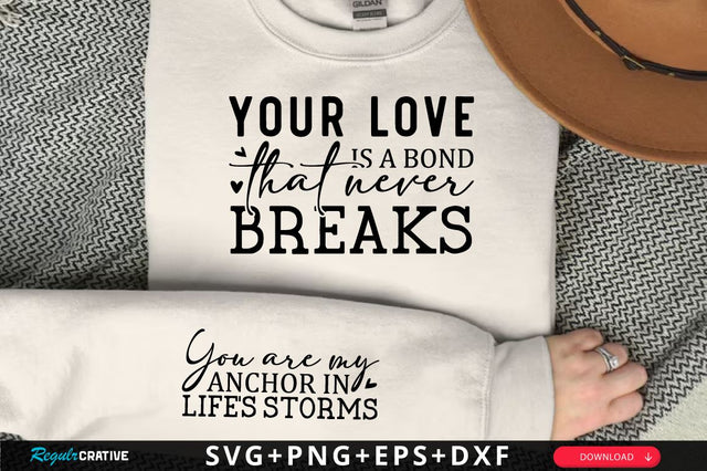 Your love is a bond that never breaks Sleeve SVG Design, Mother's Day Sleeve SVG, Mom Sleeve SVG SVG Regulrcrative 