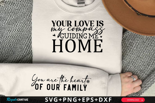 Your love is my compass guiding me home Sleeve SVG Design, Mother's Day Sleeve SVG, Mom Sleeve SVG SVG Regulrcrative 