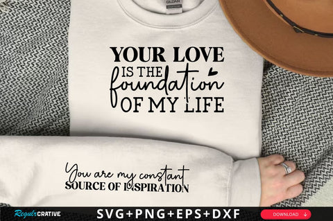 Your love is the foundation of my life Sleeve SVG Design, Mother's Day Sleeve SVG, Mom Sleeve SVG SVG Regulrcrative 