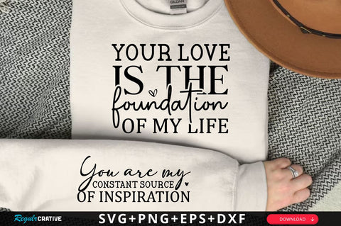 Your love is the foundation of my life Sleeve SVG Design, Mother's Day Sleeve SVG, Mom Sleeve SVG SVG Regulrcrative 