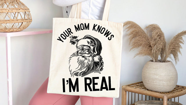 Your Mom Knows I'm Real SVG, Funny Santa SVG, Christmas Cut File SVG So Fontsy VIP Design Shop 