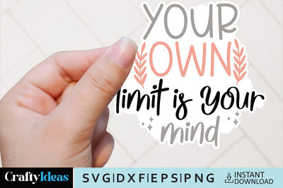 your own limit is your mind SVG Crafty Ideas 