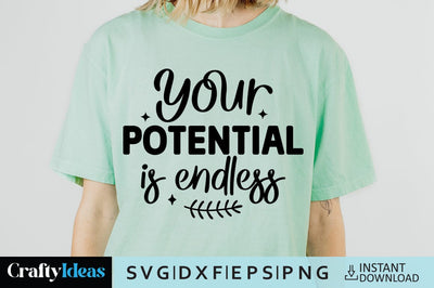Your potential is endless SVG Crafty Ideas 