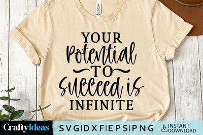 Your potential to succeed is infinite SVG Crafty Ideas 