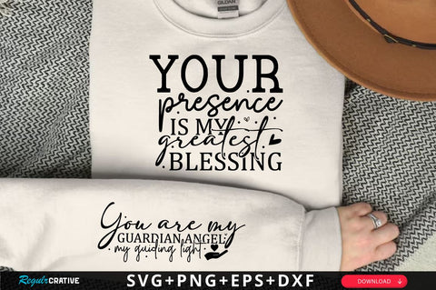 Your presence is my greatest blessing Sleeve SVG Design, Mother's Day Sleeve SVG, Mom Sleeve SVG SVG Regulrcrative 
