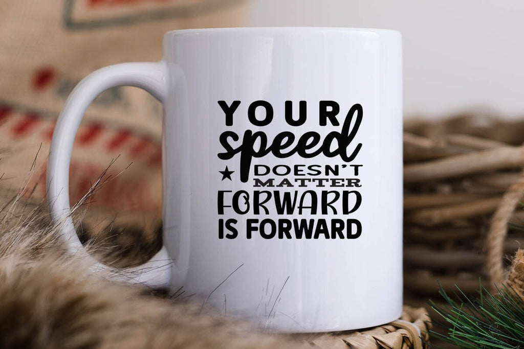 your speed doesnt matter forward is forward - So Fontsy