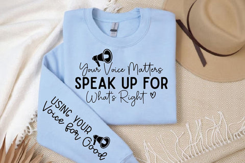 Your Voice Matters Speak Up for What Right Sleeve SVG Design, Inspirational sleeve SVG, Motivational Sleeve SVG Design, Positive Sleeve SVG SVG Regulrcrative 