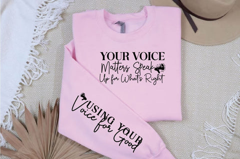 Your Voice Matters Speak Up for Whats Right Sleeve Svg Design SVG Designangry 