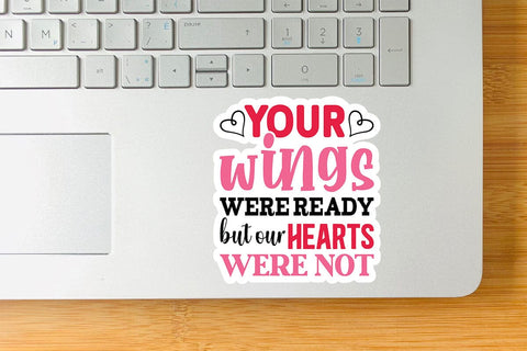 Your wings were ready but our hearts were not SVG Angelina750 