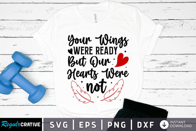 Your wings were ready but svg design SVG Regulrcrative 
