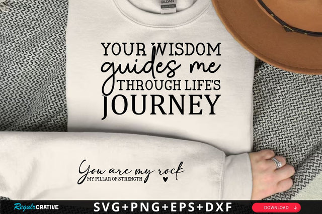 Your wisdom guides me through life s journey Sleeve SVG Design, Mother's Day Sleeve SVG, Mom Sleeve SVG SVG Regulrcrative 